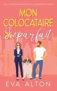 bokomslag Mon colocataire imparfait