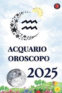 bokomslag Acquario Oroscopo 2025