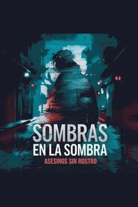 bokomslag Sombras en la sombra