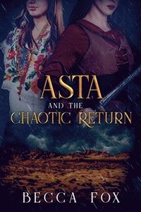 bokomslag Asta and the Chaotic Return