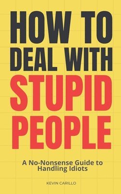 bokomslag How to Deal with Stupid People