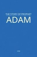 The Story of Prophet Adam 1