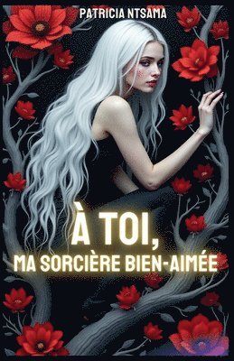  toi, ma sorcire bien aime 1