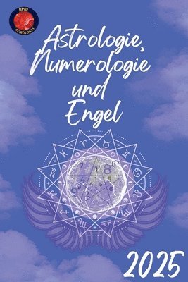 bokomslag Astrologie, Numerologie und Engel 2025