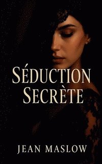 bokomslag Séduction Secrète