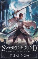 bokomslag Swordbound: Chronicles of a Misplaced Soul
