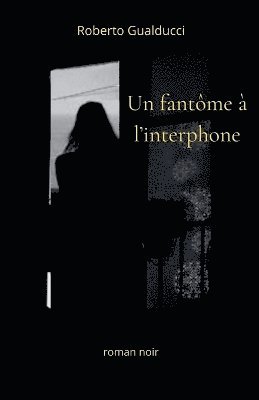 fantôme à l'interphone 1
