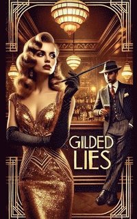 bokomslag Gilded Lies