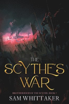 The Scythe's War 1