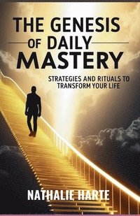 bokomslag The Genesis of Daily Mastery