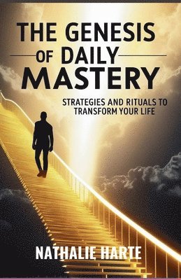 The Genesis of Daily Mastery 1