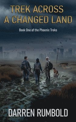Trek Across a Changed Land 1