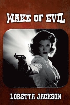 Wake of Evil 1