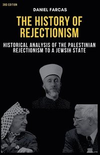 bokomslag History of rejectionism Third edition