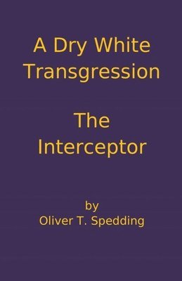 bokomslag Dry White Transgression - The Interceptor