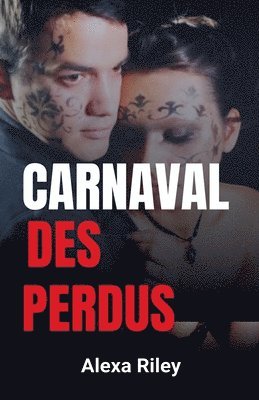 bokomslag Carnaval Des perdus