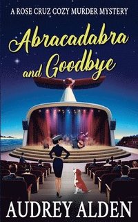 bokomslag Abracadabra and Goodbye