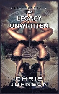 bokomslag Legacy Unwritten