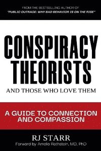 bokomslag Conspiracy Theorists and Those Who Love Them