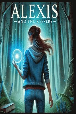 Alexis and the Keepers 1