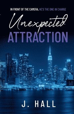 J Hall - Unexpected Attraction, Häftad