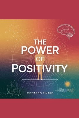 The Power of Positivity 1