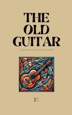 bokomslag Old Guitar And Other Bilingual Norwegian-English Stories for Beginners