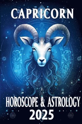 Capricorn Horoscope & Astrology 2025 1