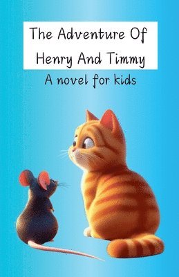 bokomslag The Adventure Of Henry And Timmy