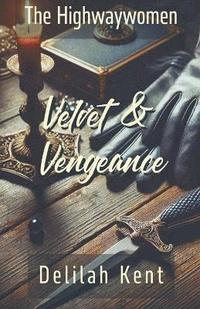 bokomslag Velvet & Vengeance