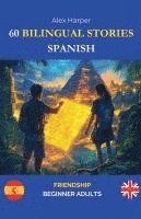 bokomslag 60 Bilingual Stories for Learning Spanish