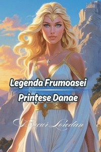 bokomslag Legenda Frumoasei Prin?ese Danae
