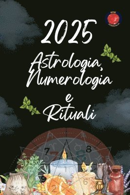 bokomslag Astrologia, Numerologia e Rituali 2025