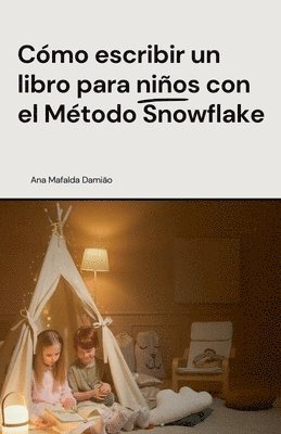 bokomslag Cómo escribir un libro para niños con el Método Snowflake