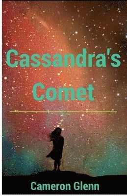 Cassandra's Comet 1