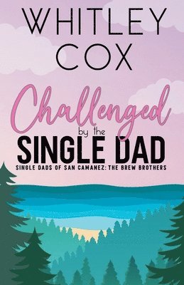 Whitley Cox - Challenged by the Single Dad, Häftad