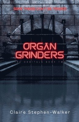 bokomslag Organ Grinders