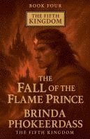 bokomslag The Fall of the Flame Prince