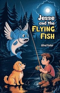 bokomslag Jesse and the Flying Fish
