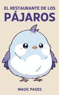 bokomslag El Restaurante de los Pájaros