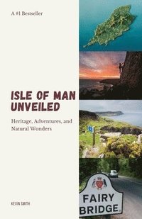 bokomslag Isle of Man Unveiled