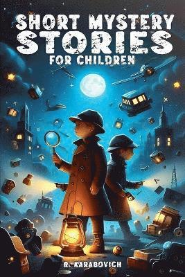 Short Mystery Stories for Children 1