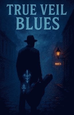 bokomslag True Veil Blues