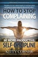 bokomslag How to Stop Complaining and Be More Productive