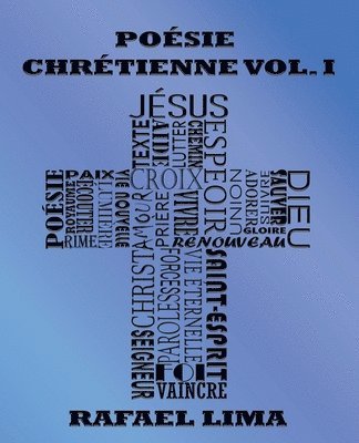 Poésie Chrétienne Volume I