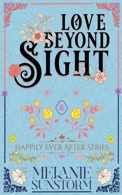 Melanie Sunstorm - Love Beyond Sight, Häftad