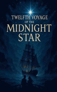 bokomslag Twelfth Voyage of the Midnight Star