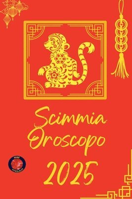 Alina Rubi - Scimmia Oroscopo 2025, Häftad