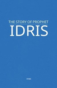 bokomslag Story of Prophet Idris
