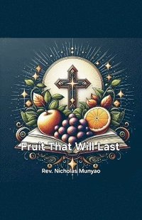 bokomslag Fruit That Will Last